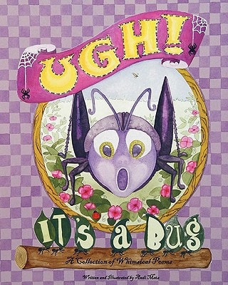 Ugh", It's a Bug!
