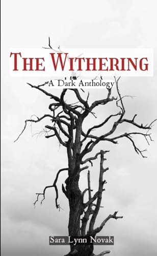 The Withering: A Dark Anthology