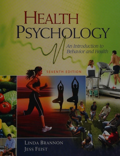Health Psychology: An Introduction to Behavior and Health (PSY 255 Health Psychology)
