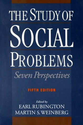 The Study of Social Problems: Seven Perspectives