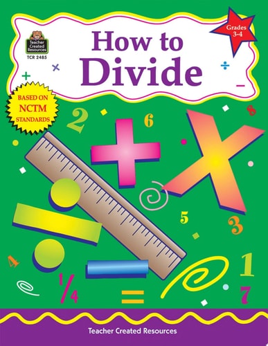 How to Divide, Grades 3-4 (Math How To...)