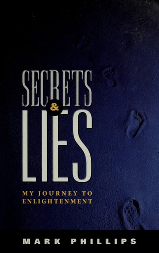 Secrets & Lies: My Journey to Enlightenment
