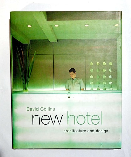 New Hotel: Architecture and Design