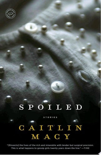 Spoiled: Stories (Random House Reader's Circle)
