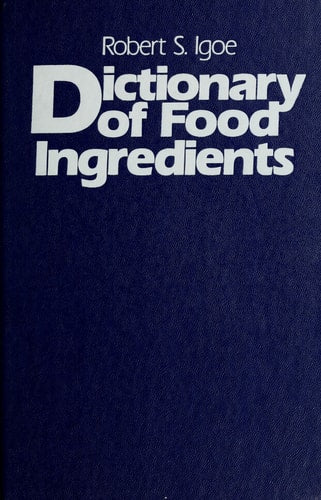 Dictionary of food ingredients