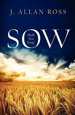 Sow Shall You Reap