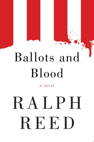 Ballots and Blood: A Novel