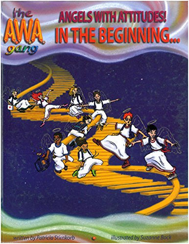 In The Beginning: Angels With Attitudes