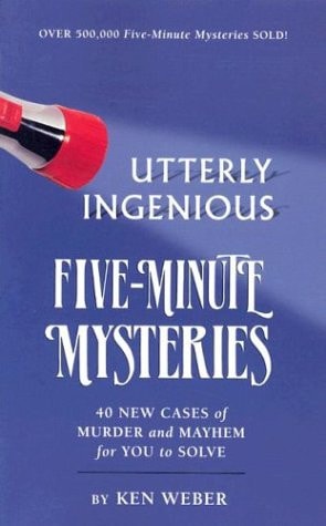 Utterly Ingenious Five Minute Mysteries