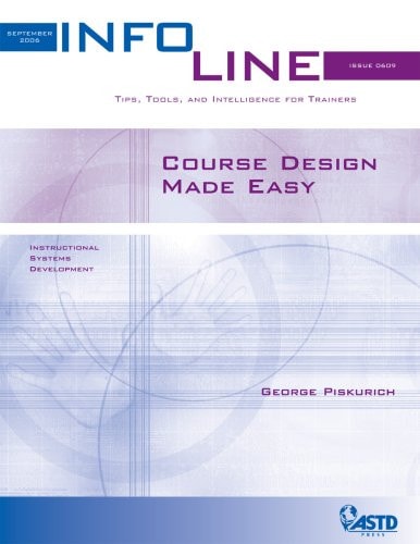 Course Design Made Easy: Tips, Tools, and Intelligence for Trainers
