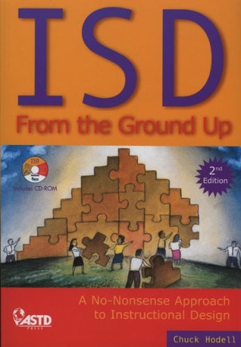 ISD From the Ground Up: A No-Nonsense Approach to Instructional Design