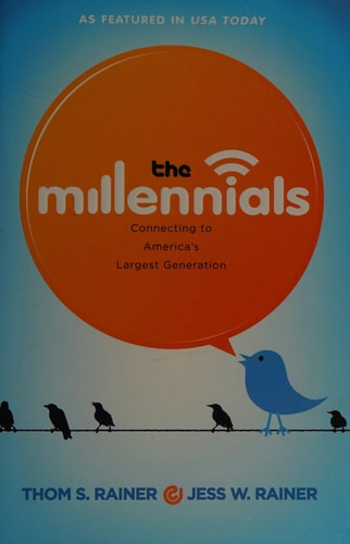 The Millennials: Connecting to America's Largest Generation