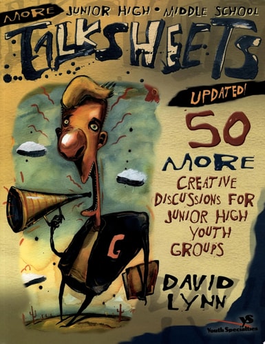 More Junior High and Middle School TalkSheets--Updated!