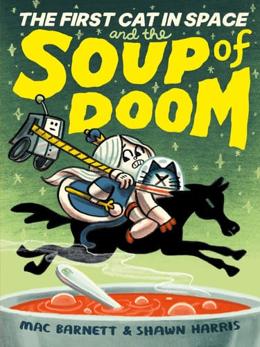 The first cat in space and the soup of doom