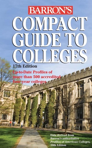 Compact Guide to Colleges (Barron's Compact Guide to Colleges)