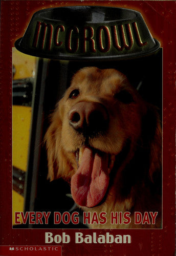 Every Dog Has His Day (McGrowl, Book 3)