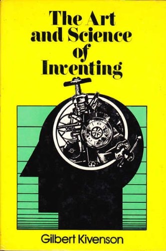 The art and science of inventing
