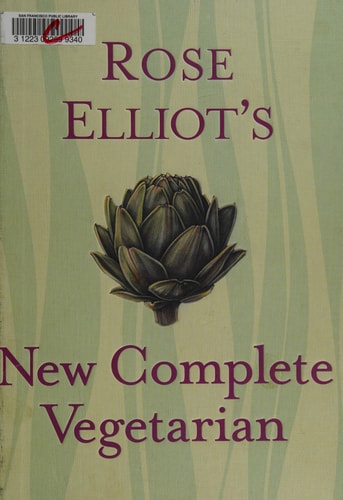 Rose Elliot's New Complete Vegetarian