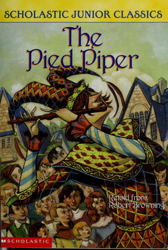 The Pied Piper (Scholastic Junior Classics)
