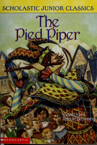 The Pied Piper (Scholastic Junior Classics)