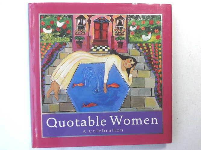 Quotable Women: A Celebration (Introducing Courage Gift Editions)