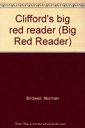 Clifford's Big Red Reader