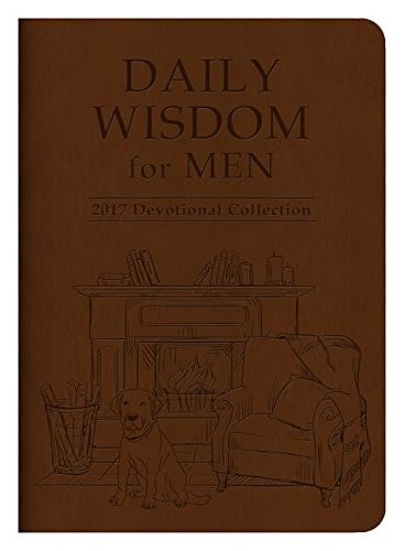 Daily Wisdom for Men 2018 Devotional Collection