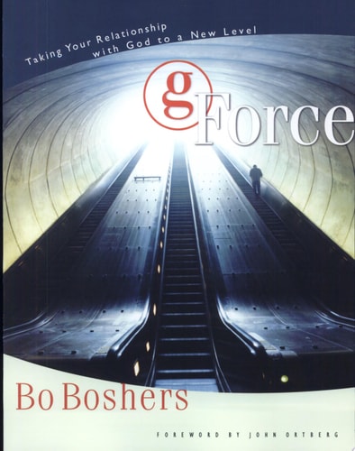 G-Force: Taking Your Relationship with God to a New Level