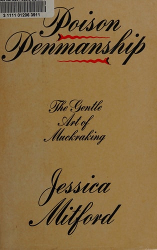 Poison Penmanship: The Gentle Art of Muckraking