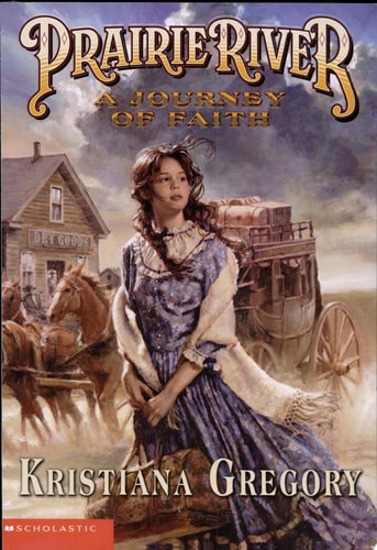 Prairie River #1: A Journey Of Faith