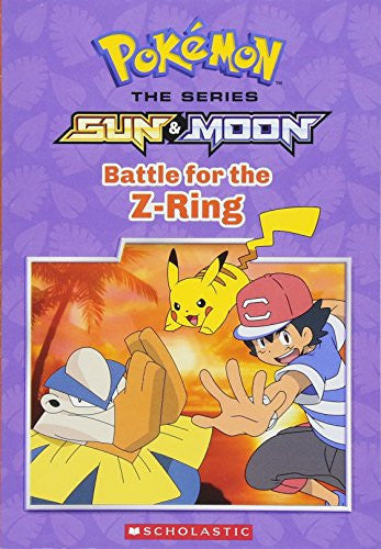 Battle for the Z-Ring (Pokémon Alola: Chapter Book)