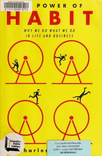 The Power of Habit Why We Do What We Do in Life and Business