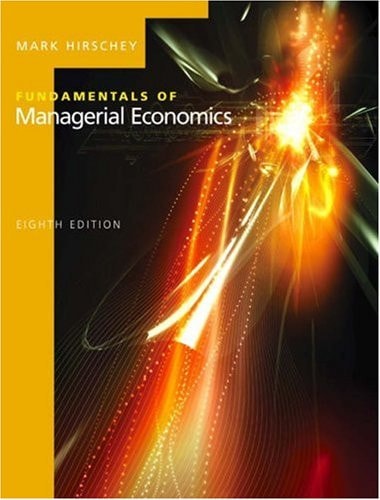 Fundamentals of Managerial Economics (with Economic Applications Access) (Available Titles CengageNOW)