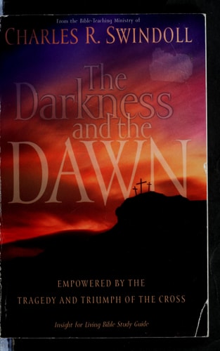 The Darkness and the Dawn: Empowered by the Tragedy and Triumph of the Cross
