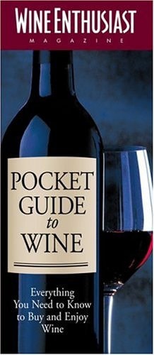 The Wine Enthusiast Pocket Guide To Wine