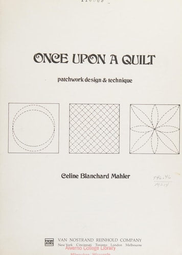 Once upon a quilt;: Patchwork design & technique