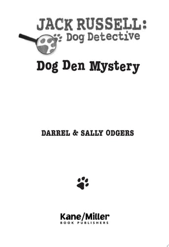 Dog Den Mystery (Jack Russell, Dog Detective #1)