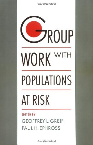 Group Work with Populations at Risk
