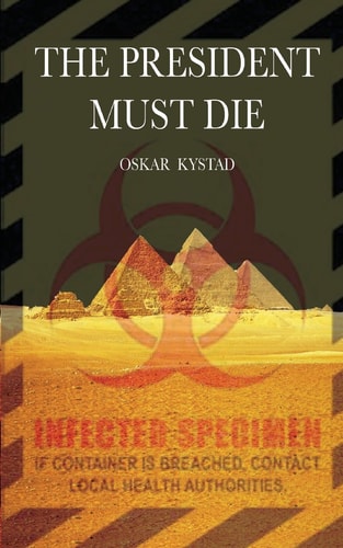 The President Must Die
