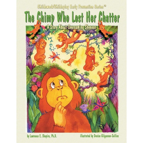 The Chimp Who Lost Her Chatter: A Story About Overcoming Shyness