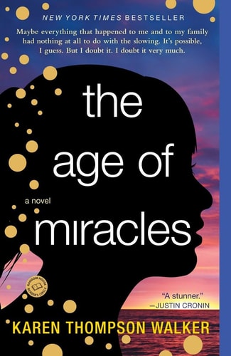 The Age of Miracles A Novel