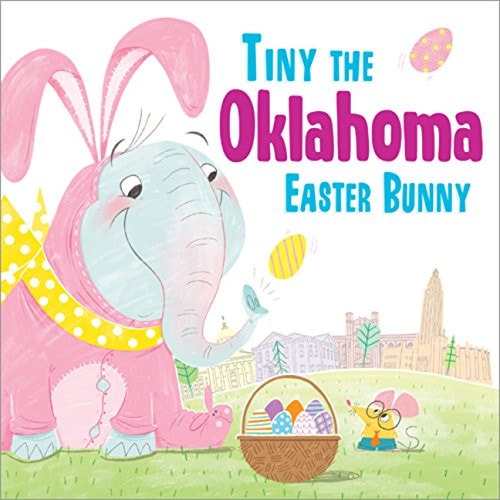 Tiny the Oklahoma Easter Bunny (Tiny the Easter Bunny)