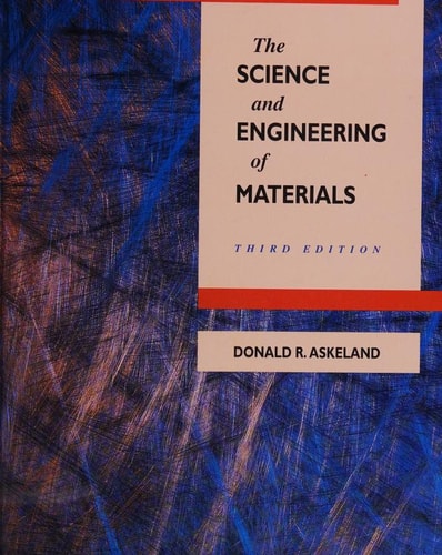 The Science and Engineering of Materials, 3rd Edition (PWS Series in Engineering)