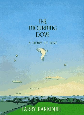 The Mourning Dove: A Story of Love