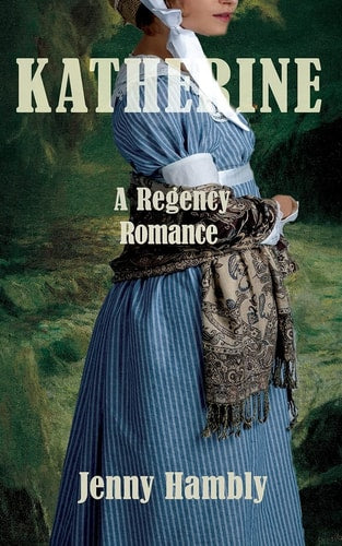 Katherine: A Regency Romance (Bachelor Brides)