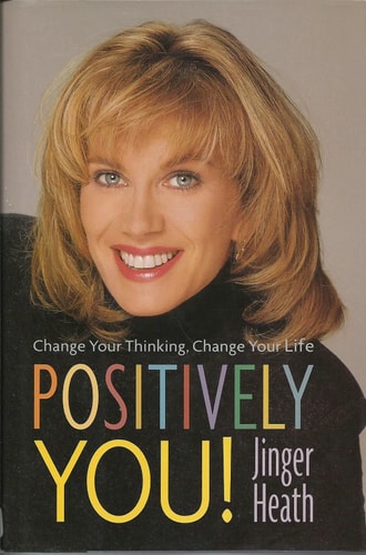 Positively You!: Change Your Thinking, Change Your Life
