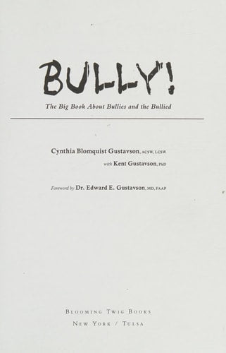 Bully!: The Big Book About Bullies and the Bullied