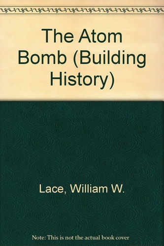The Atom Bomb (Building History)