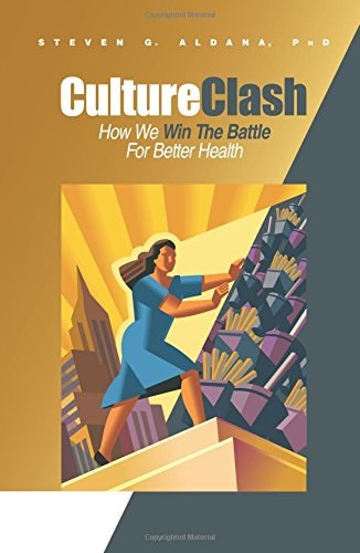 Culture Clash: How We Win the Battle for Better Health