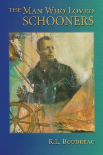 The Man Who Loved Schooners